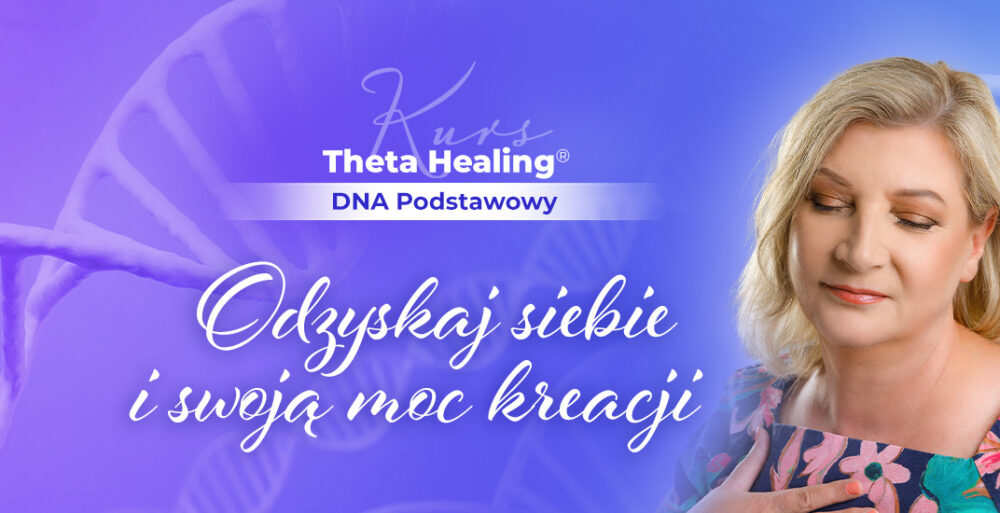 theta healing kurs dna podstawowy